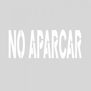 Plantilla pintar "NO APARCAR"